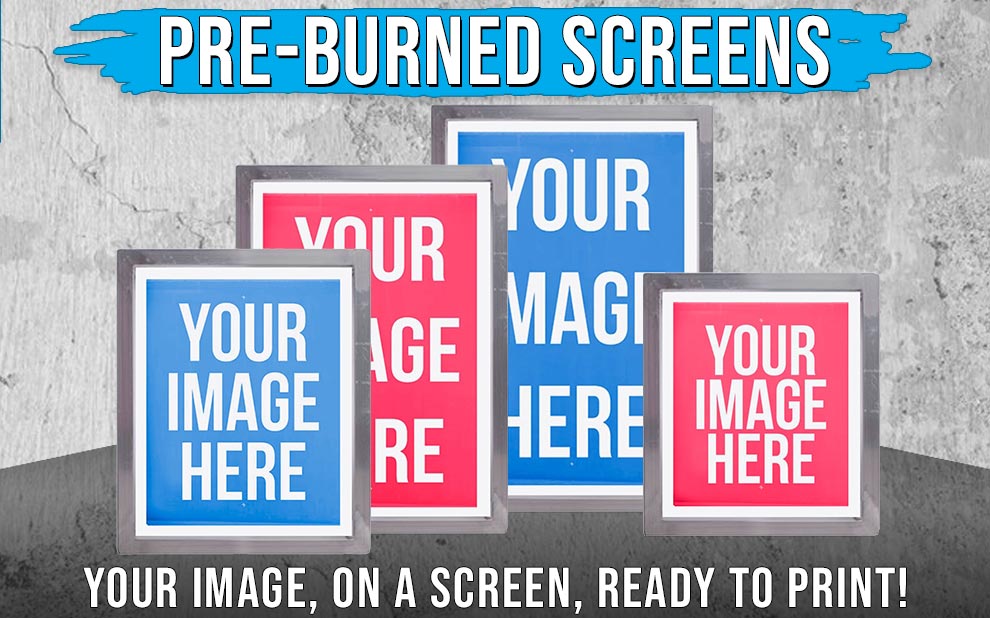 Pre-Burned Screens for Screen Printing